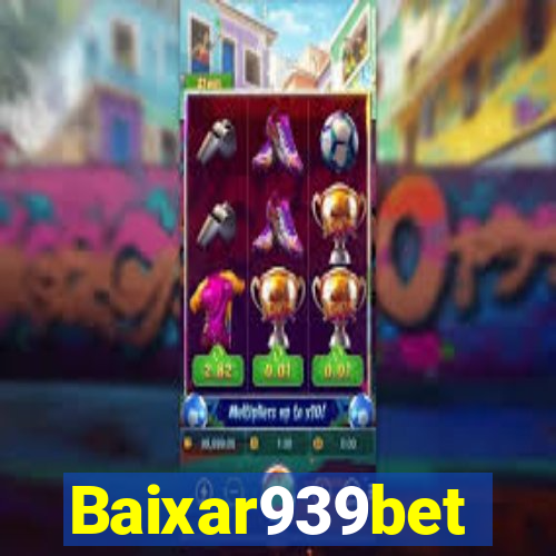 Baixar939bet