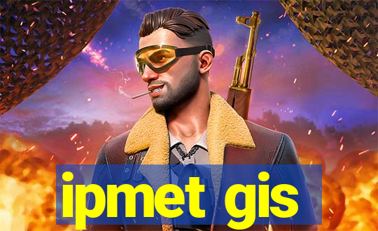 ipmet gis