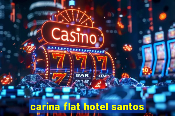 carina flat hotel santos