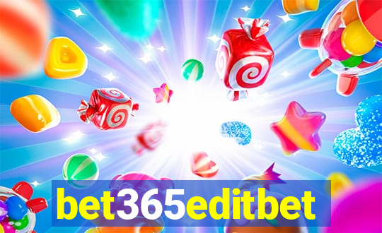 bet365editbet