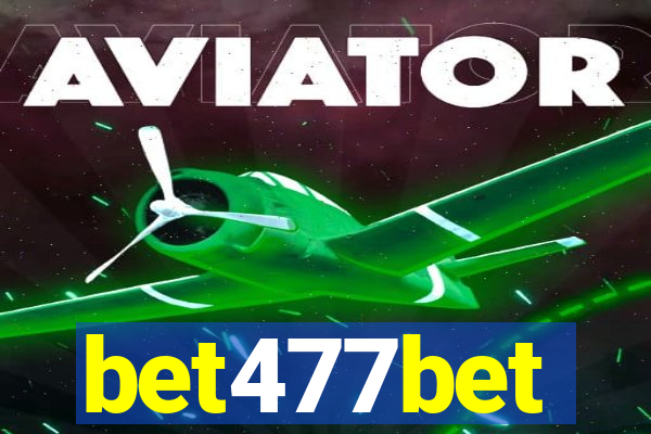 bet477bet