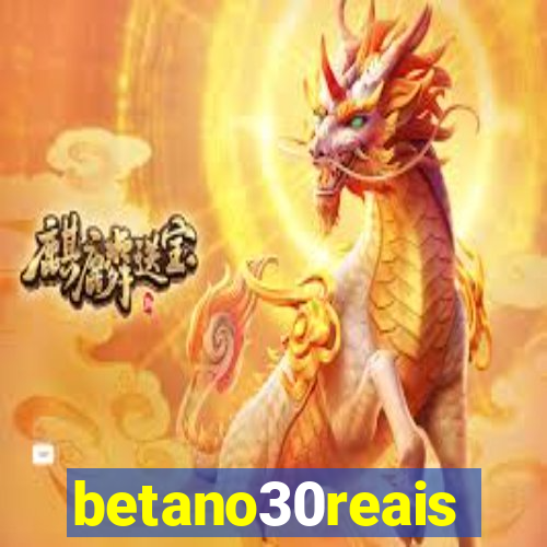 betano30reais