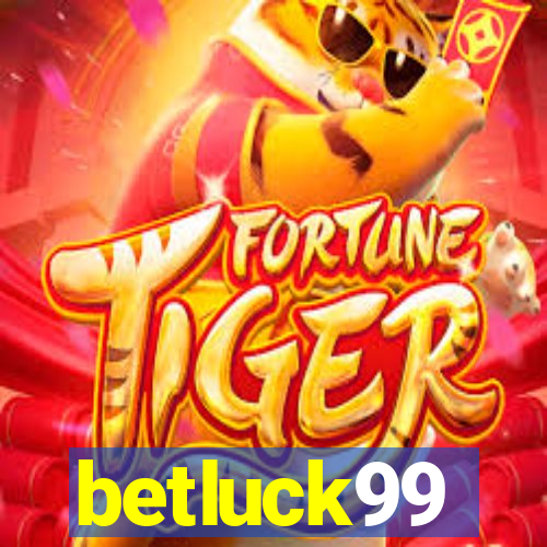 betluck99