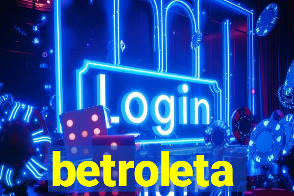 betroleta