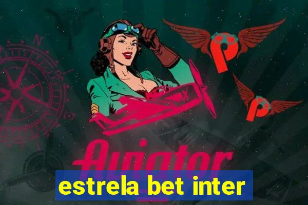 estrela bet inter