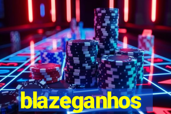 blazeganhos