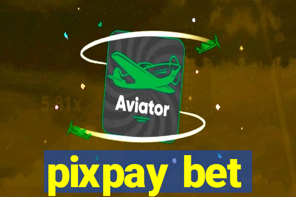 pixpay bet