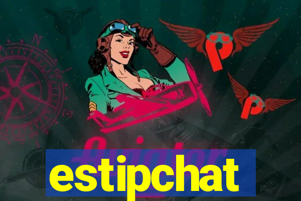 estipchat