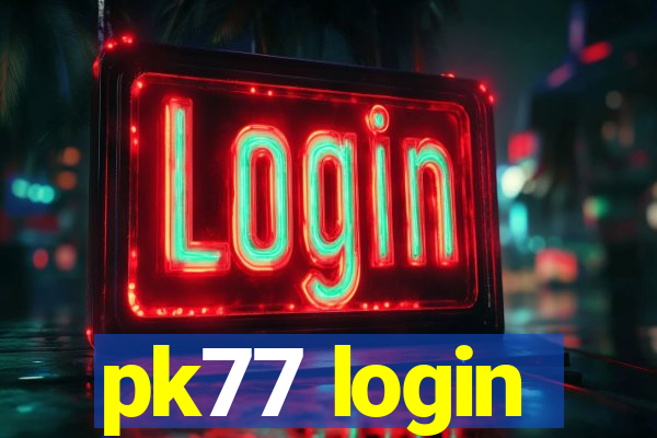 pk77 login