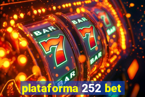 plataforma 252 bet