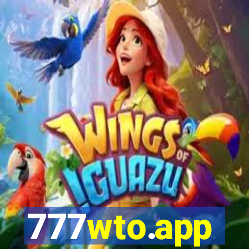 777wto.app