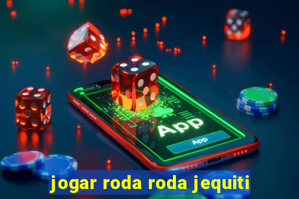 jogar roda roda jequiti