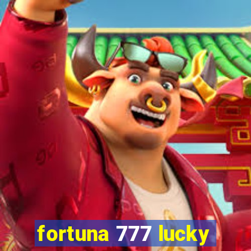 fortuna 777 lucky