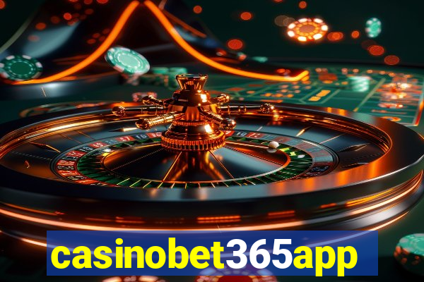 casinobet365app