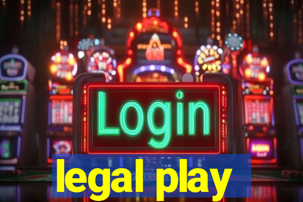 legal play