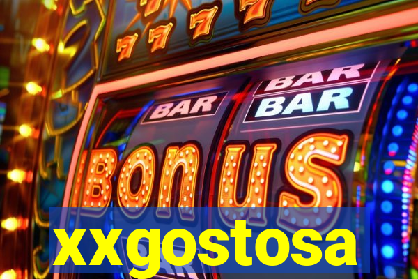 xxgostosa