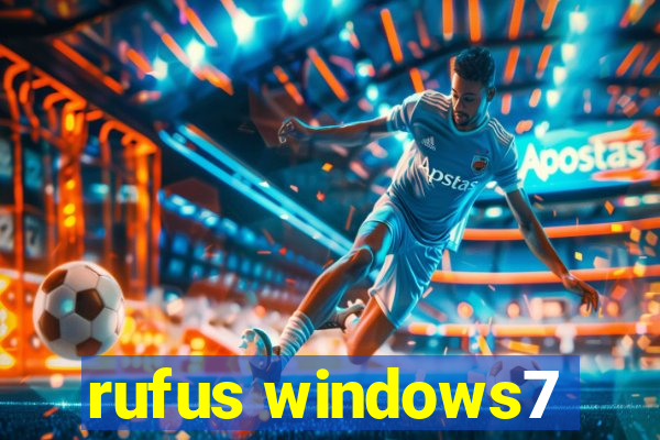 rufus windows7