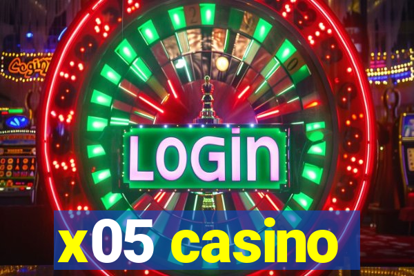 x05 casino