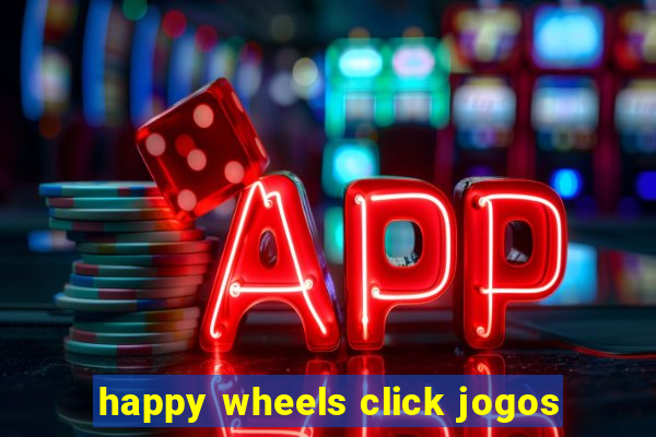 happy wheels click jogos