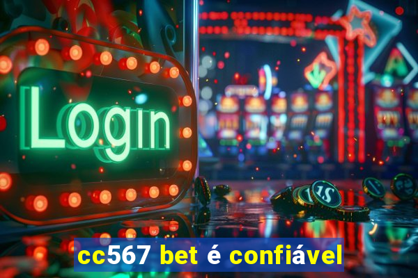 cc567 bet é confiável