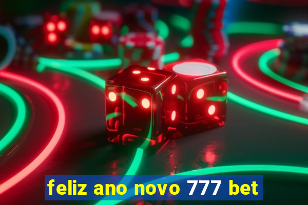 feliz ano novo 777 bet