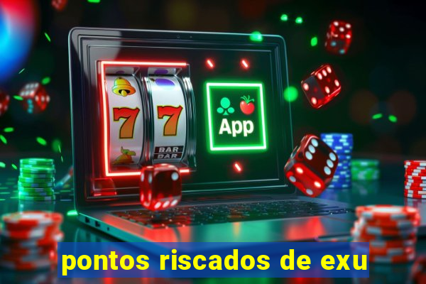 pontos riscados de exu