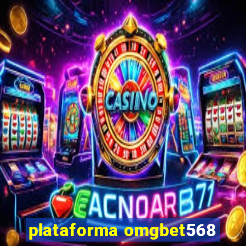 plataforma omgbet568