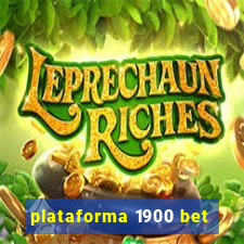 plataforma 1900 bet