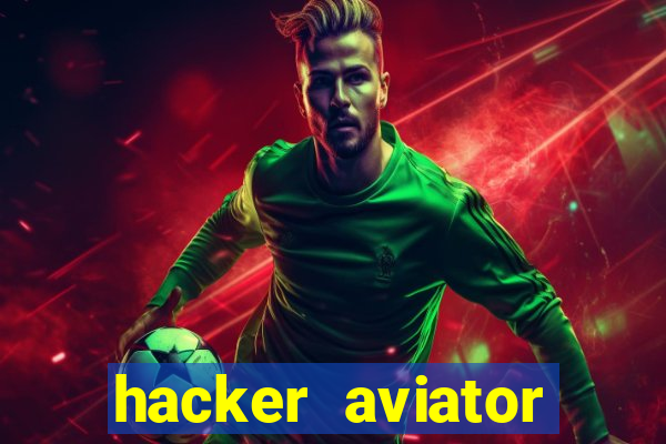 hacker aviator aposta ganha