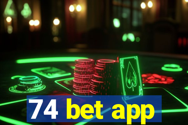 74 bet app