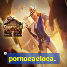 pornocaeioca.