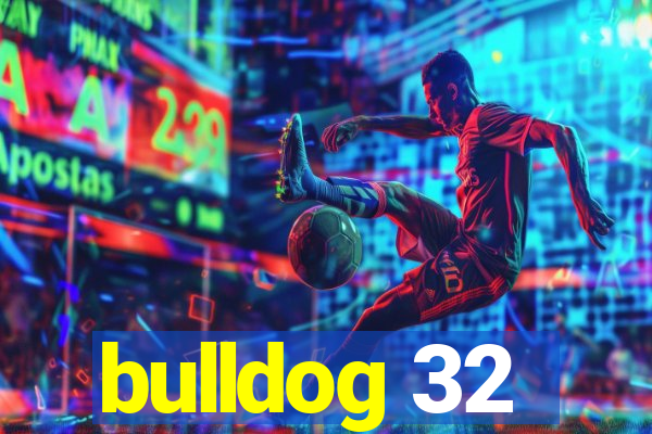 bulldog 32