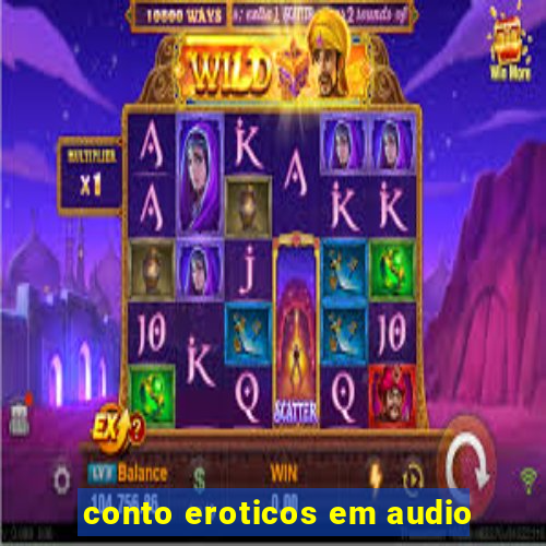 conto eroticos em audio