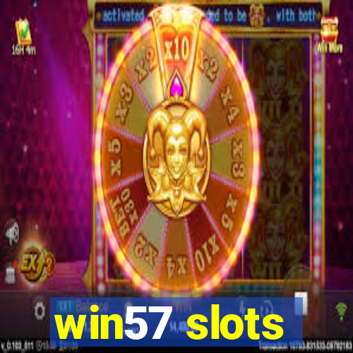 win57 slots