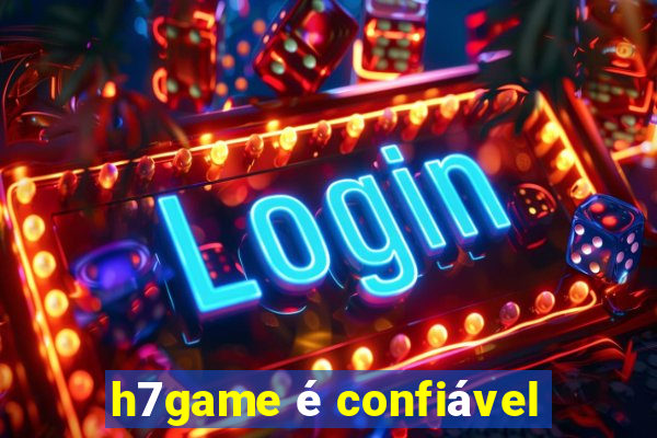 h7game é confiável