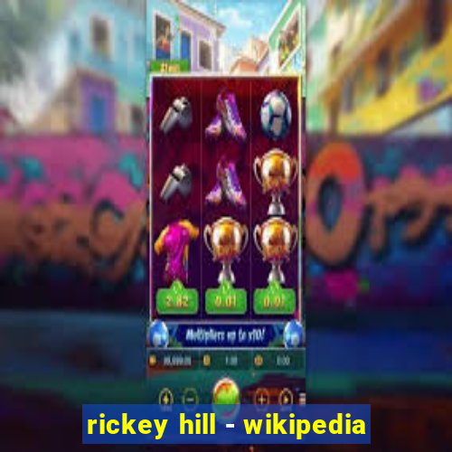 rickey hill - wikipedia