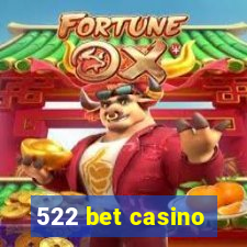 522 bet casino