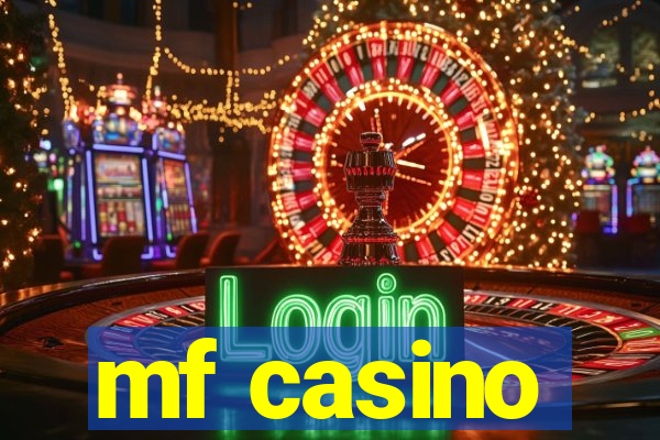 mf casino