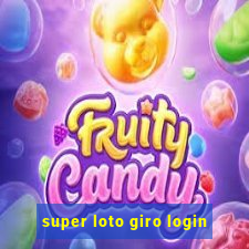 super loto giro login