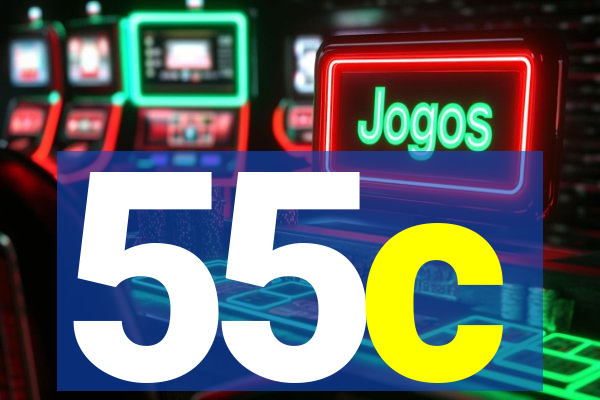 55c