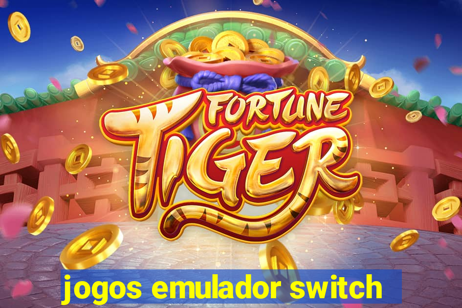 jogos emulador switch