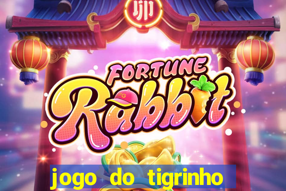 jogo do tigrinho rodadas grátis