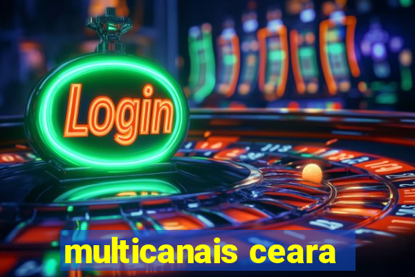 multicanais ceara