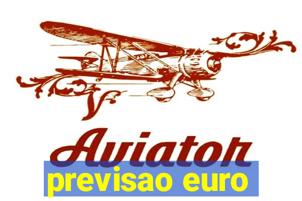 previsao euro