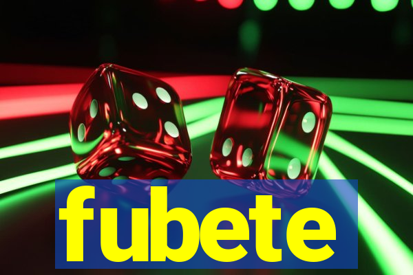 fubete