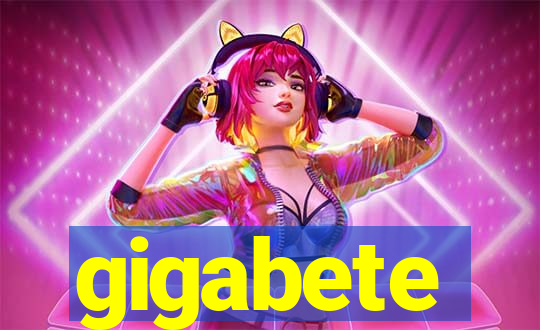 gigabete