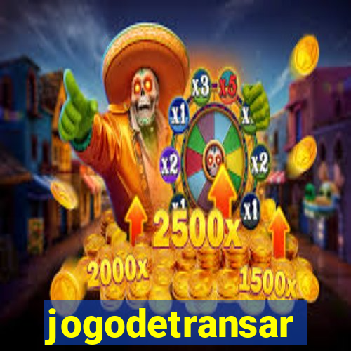 jogodetransar