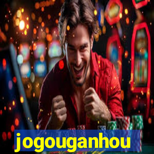 jogouganhou