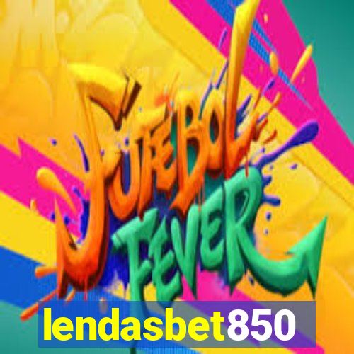 lendasbet850