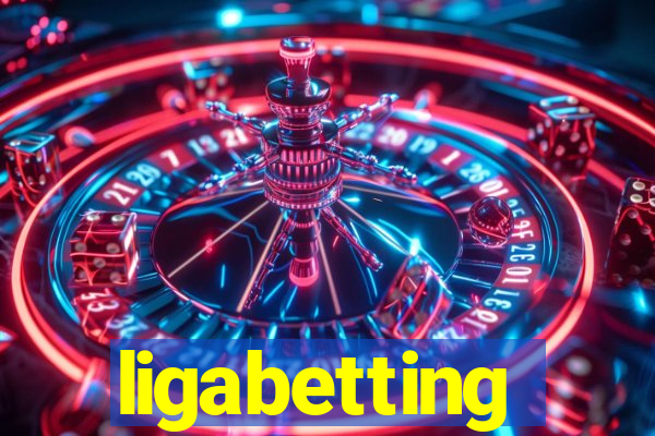 ligabetting